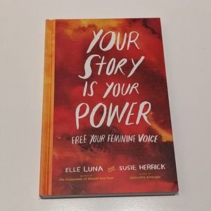 Your Story is Your Power: Free Your Feminine Voice (2018, Hardcover)
